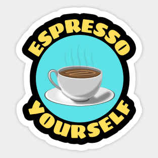 Espresso Yourself | Coffee Pun Sticker